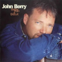 John Berry - Better Than A Biscuit